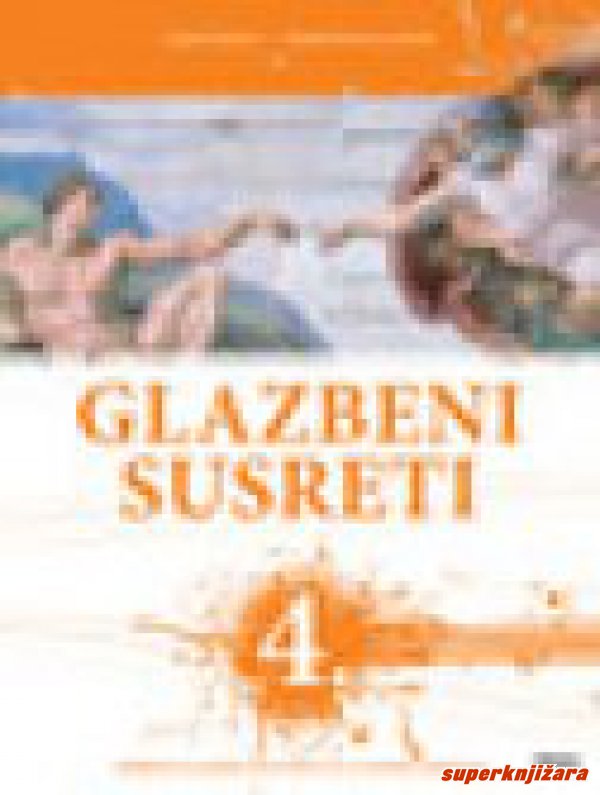 GLAZBENI SUSRETI 4. VRSTE - Udžbenik Glazbene Umjetnosti Za četvrti ...