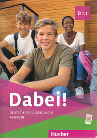 DABEI! B1.1. DEUTSCH FUR JUGENDLICHE, Kursbuch + Arbeitsbuch-1