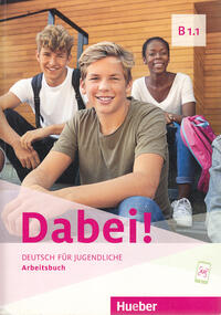 DABEI! B1.1. DEUTSCH FUR JUGENDLICHE, Kursbuch + Arbeitsbuch-0